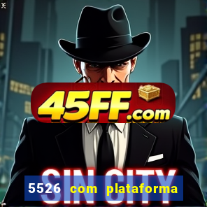 5526 com plataforma de jogos